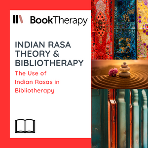 Indian Rasa Theory & Bibliotherapy - Book Therapy