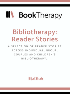 Bibliotherapy: Reader Stories - Book Therapy