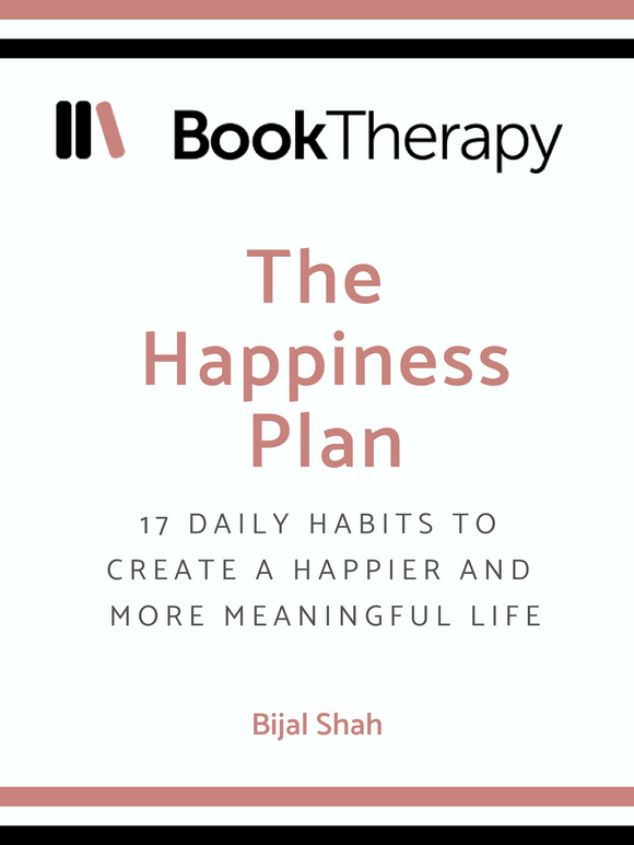 The Happiness Plan: 17 Daily Habits to Create a Happier and More Meaningful Life - Book Therapy