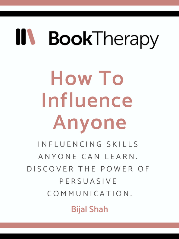 How to Influence Anyone - Book Therapy