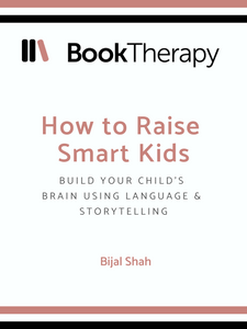 How to Raise Smart Kids: Build your child's brain using language & storytelling - Book Therapy